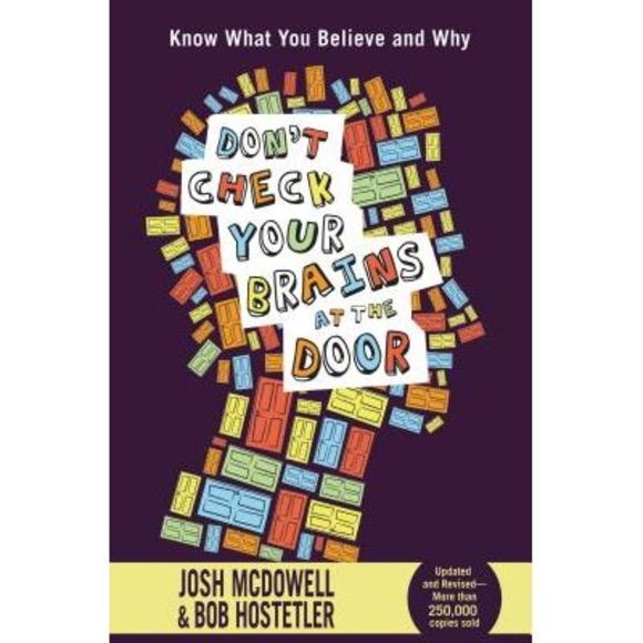 Don't Check Your Brains at the Door -- Josh McDowell - Picture 1 of 1